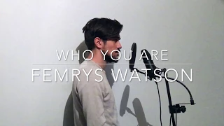 Who You Are - Jessie J (Male Cover)