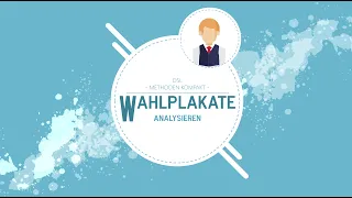 Wahlplakate analysieren - Abiturwissen Geschichte: Methoden kompakt