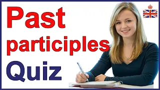 Past participles exercise - Can you get 16 correct answers?