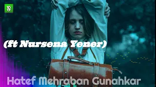 Hatef Mehraban Gunahkar (ft Nursena Yener)🔎 #HatefMehraban