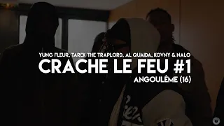 CRACHE LE FEU #1 - Yung Fleur, Tarek The TrapLord, Al Quaida, Kovny & Nalo (Prod by BadMofo)