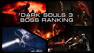 Ranking All Dark Souls 3 Bosses ( DLC included )
