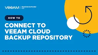 How to Connect to Veeam Cloud Backup Repository