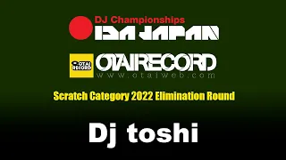 IDA JAPAN 2022 Scratch Category Elimination Dj toshi