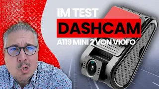 Dashcam im Test:  A119 Mini 2 von VIOFO