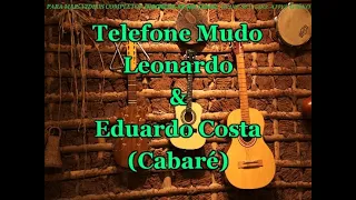 Karaokê Telefone Mudo - Eduardo Costa