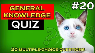 Can You Beat This Quiz? - General Knowledge Quiz 20 - 20 Trivia Questions