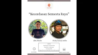 Dialogue Positive with Dicky Zainal Arifin : "Kecerdasan Semesta Raya"