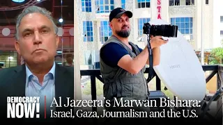 ​​Al Jazeera's Marwan Bishara on IDF Killing AJ Journalist, the 3 Hostages & U.S. Support for Israel