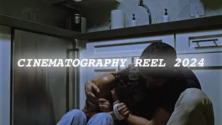 MY CINEMATOGRAPHY REEL 2024