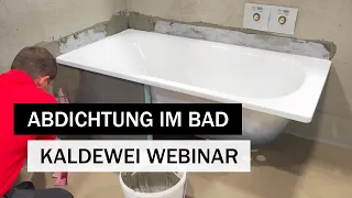 Silikon macht das schon - Abdichten muss kein Albtraum sein | KALDEWEI Webinar