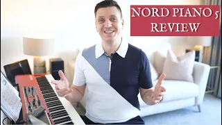 Nord Piano 5 Review | Nord's Most Powerful Digital Piano Yet? Nord Piano Review