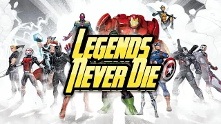 Legends Never Die (Against The Curret) | Avengers