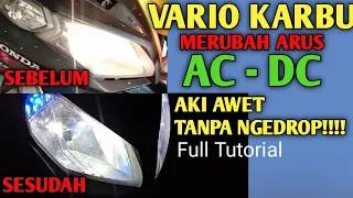 cara merubah Arus AC ke DC di Vario karbu !!! full tutorial & cara mengatasi stater cetik2 tok