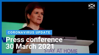 Coronavirus update from the First Minister: 30 March  2021