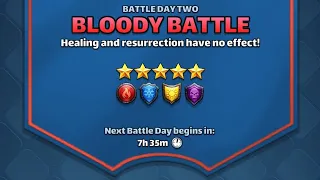 5☆ Bloody Battle (No Green) Day 2