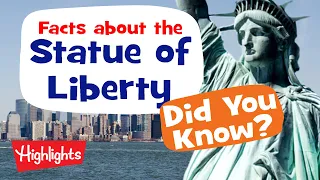 Facts about the Statue of Liberty | Happy 4th of July | 2020 | Highlights Kids