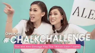 #ChalkChallenge: Toni and Alex Gonzaga Play The "Which Sister" Game