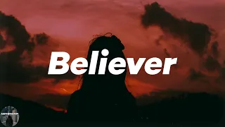 Imagine Dragons - Believer (Lyrics)