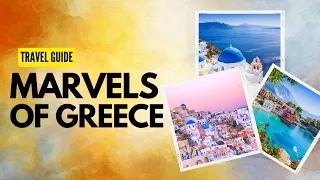 Places to be in your bucket list on a vacation to Greece