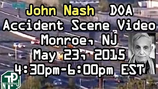 John Nash Accident RAW Video! 5/23/15