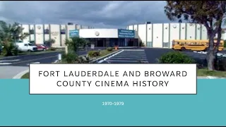 Fort Lauderdale cinema history 1970-1979