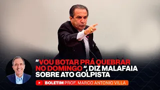 "Vou botar prá quebrar no domingo", diz Malafaia sobre ato golpista