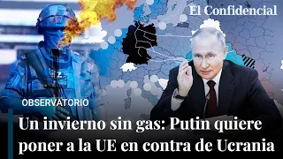 Un invierno sin gas: el objetivo de Rusia es poner a la UE en contra de Ucrania