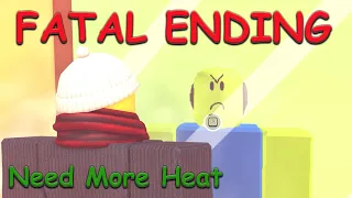 How To Get Fatal Ending 💥Need More Heat💥 Roblox