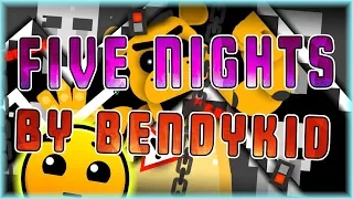 Five Nights (By Bendykid) [All Coins] | Geometry Dash 2.11