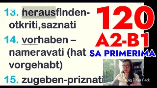 120 A2-B1 NEMAČKIH REČI SA PRIMERIMA- NE MOŽEMO NAUČITI SVE NEMAČKE REČI ALI NAM TO NIJE NI POTREBNO