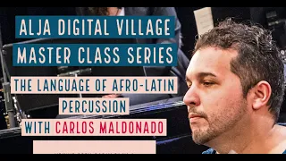 Master Class Series | The Language of Afro Latin Percussion with Carly Maldonado