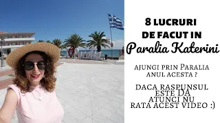 8 lucruri de facut in Paralia Katerini