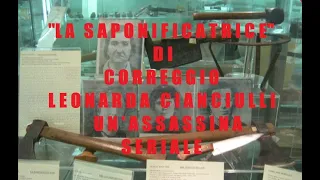 IL CASO DELLA SAPONIFICATRICE DI CORREGGIO LEONARDA CIANCIULLI, SERIAL KILLER ITALIANA