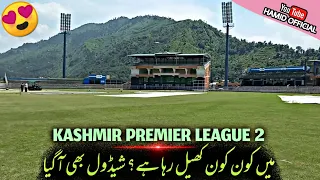 Kashmir Premier League Season 2 KPL2 Preparations in Muzaffarabad Cricket Stadium Full Schedule 2022