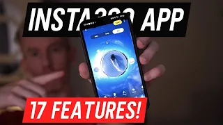 Mastering The Insta360 App: 17 Must-Try Features