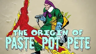 The Origin of Paste Pot Pete / The Trapster