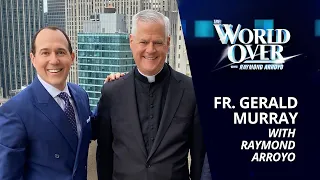 The World Over October 26, 2023 | SYNOD 2023 WINDS DOWN: Fr. Gerald Murray with Raymond Arroyo