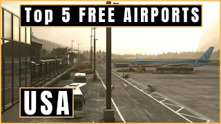 Top 5 Most Popular USA FREE AIRPORT ADDONS For Microsoft Flight Simulator 2020