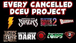 EVERY Cancelled DCTV and Movie Project From The DCEU! Will Any Of These Be Rebooted?