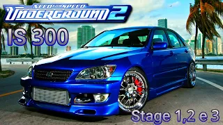 Lexus IS300 - Stage 1,2 e 3 - Need for Speed Underground 2