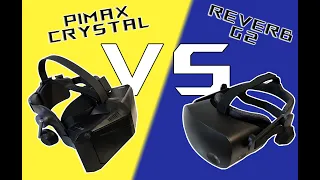 PIMAX CRYSTAL vs HP REVERB G2  - Why you will want to upgrade.