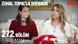 Zuhal Topal'la Sofrada 272. Bölüm 1. Fragmanı