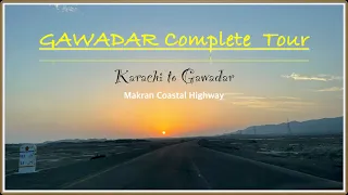 Gawadar Complete Tour | Karachi to Gawadar | Makran Coastal Highway | Wander Diary
