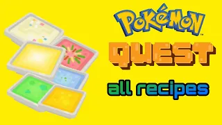 Pokémon quest all recipes