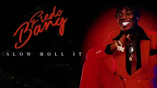 Fredo Bang - Slow Roll It (Official Audio)