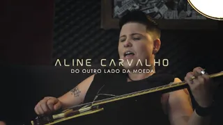 Do outro lado da moeda - teaser / cover Aline Carvalho