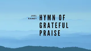 Hymn of Grateful Praise Sop