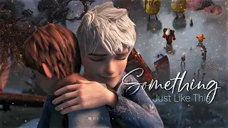 Something Just Like This - Rise of the Guardians {AMV}