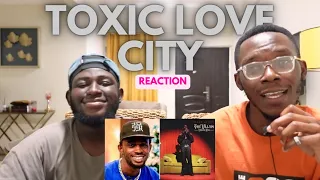 Black Sherif - Toxic Love City || Reaction || The Villain I Never Was Album